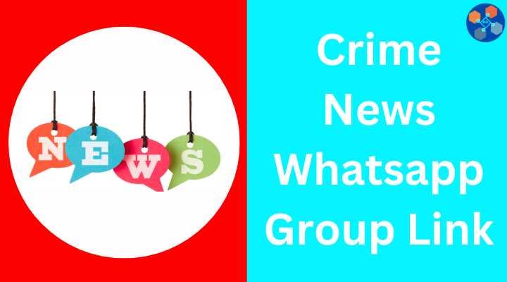 Crime News Whatsapp Group Link