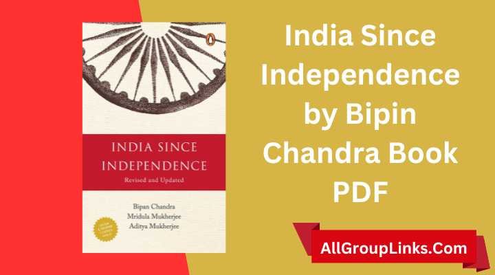 India Since Independence by Bipin Chandra Book PDF