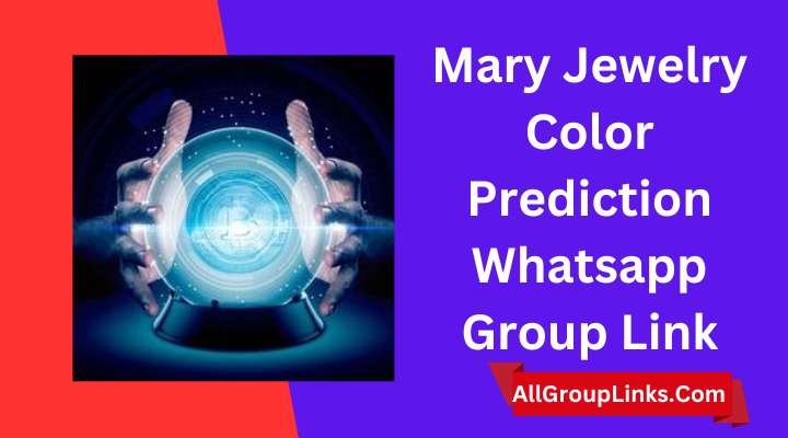 Mary Jewelry Color Prediction Whatsapp Group Link