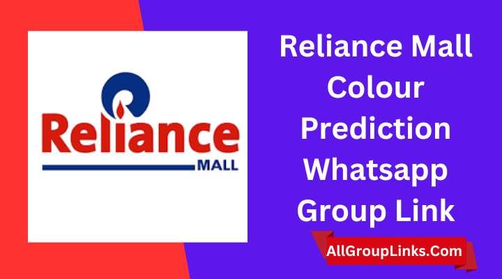 Reliance Mall Colour Prediction Whatsapp Group Link
