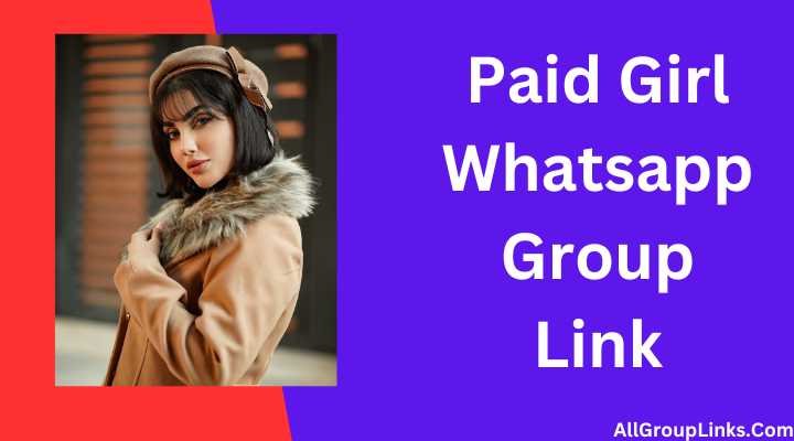 Paid Girl Whatsapp Group Link