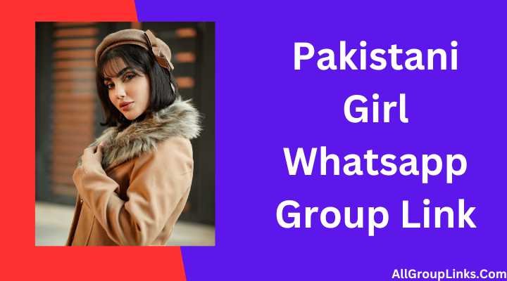 Pakistani Girl Whatsapp Group Link