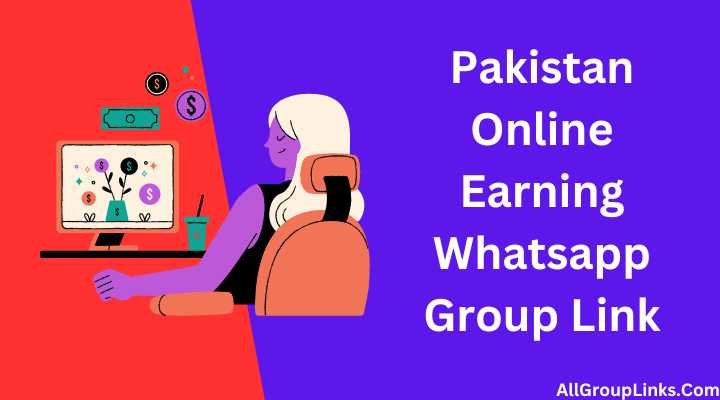 Pakistan Online Earning Whatsapp Group Link