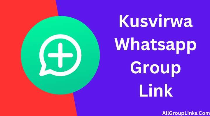Kusvirwa Whatsapp Group Link