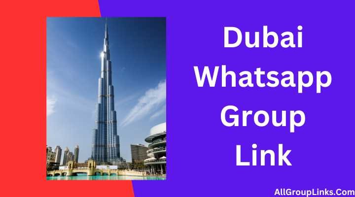 Dubai Whatsapp Group Link