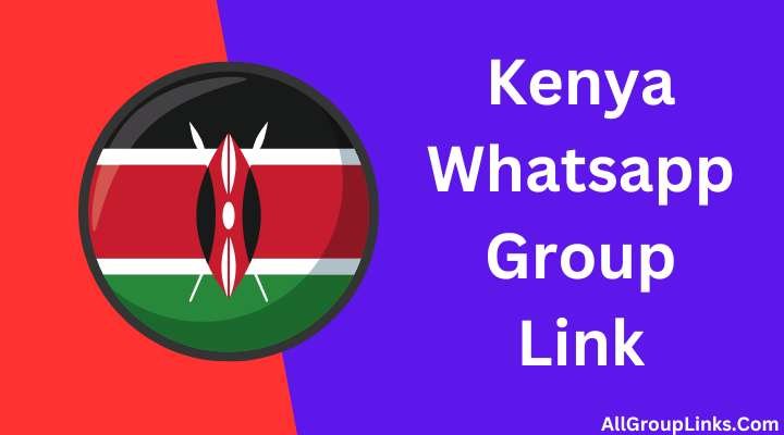 Kenya Whatsapp Group Link