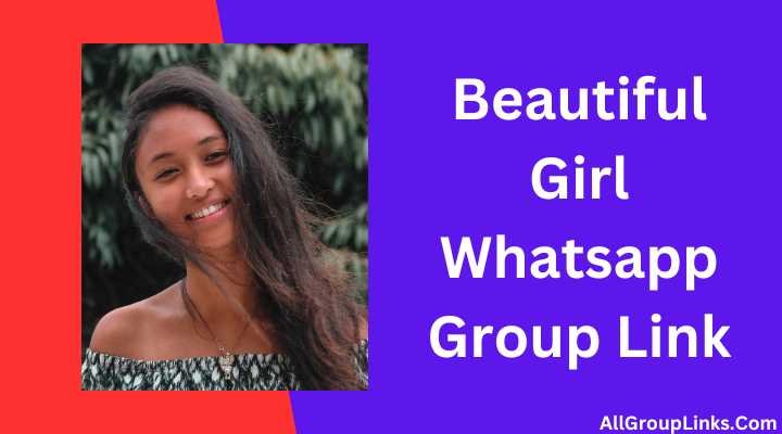 Beautiful Girl Whatsapp Group Link