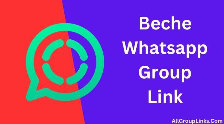 Beche Whatsapp Group Link
