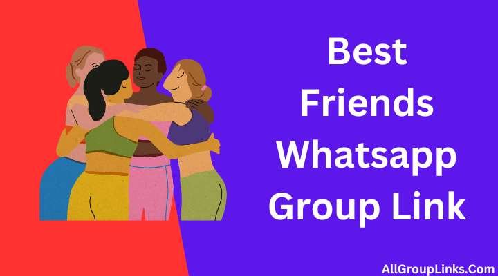 Best Friends Whatsapp Group Link