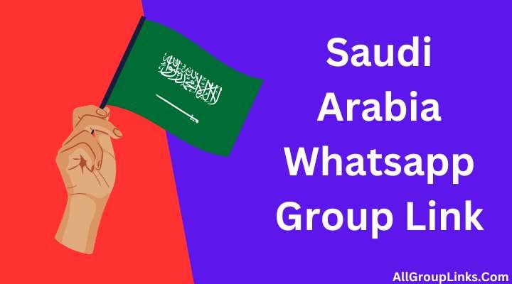 Saudi Arabia Whatsapp Group Link