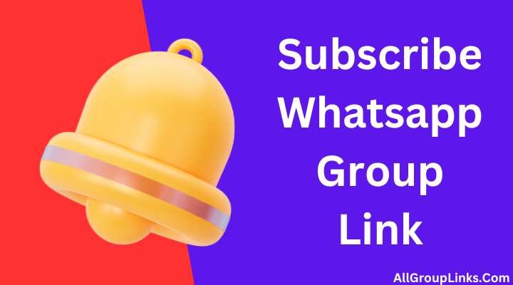 Subscribe Whatsapp Group Link