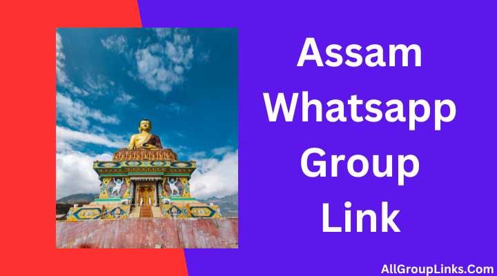 Assam Whatsapp Group Link