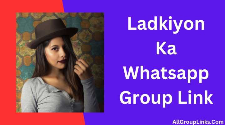 Ladkiyon Ka Whatsapp Group Link