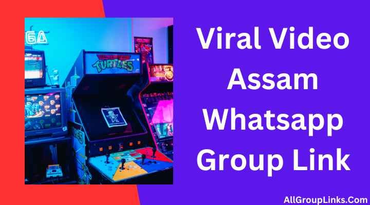 Viral Video Assam Whatsapp Group Link