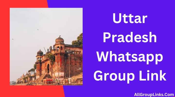 Uttar Pradesh Whatsapp Group Link