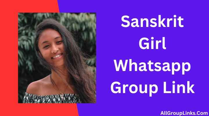 Sanskrit Girl Whatsapp Group Link