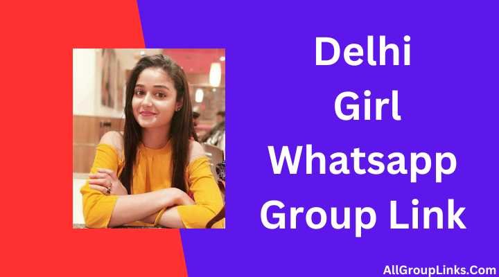 Delhi Girl Whatsapp Group Link