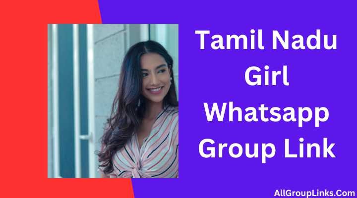 Tamil Nadu Girl Whatsapp Group Link