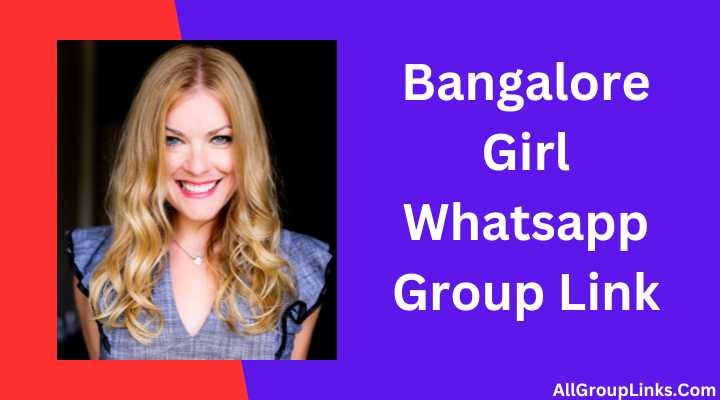 Bangalore Girl Whatsapp Group Link
