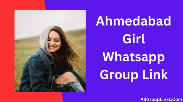 Ahmedabad Girl Whatsapp Group Link
