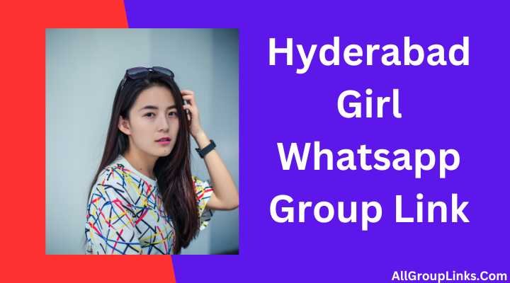 Hyderabad Girl Whatsapp Group Link