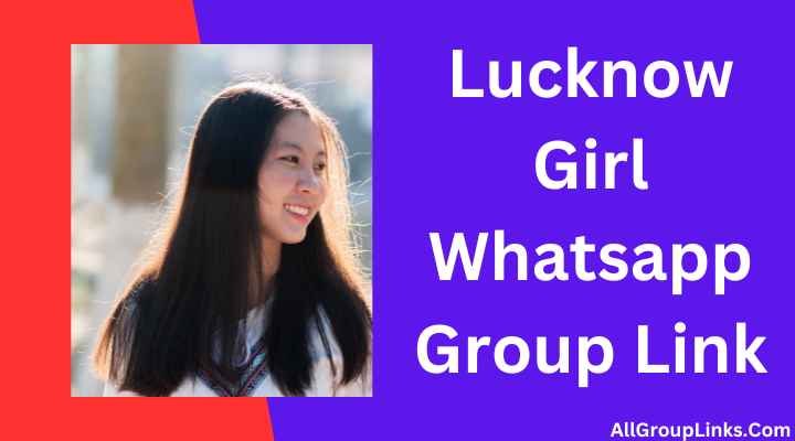 Lucknow Girl Whatsapp Group Link