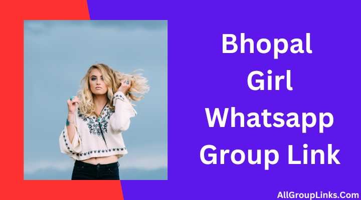 Bhopal Girl Whatsapp Group Link