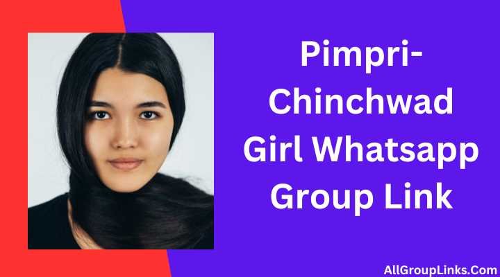 Pimpri-Chinchwad Girl Whatsapp Group Link