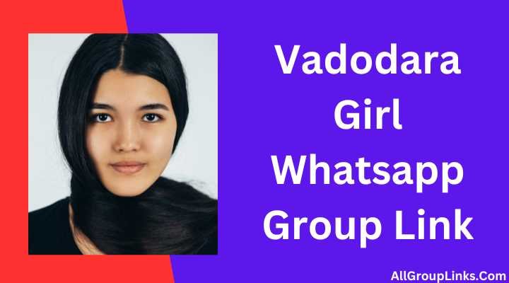 Vadodara Girl Whatsapp Group Link