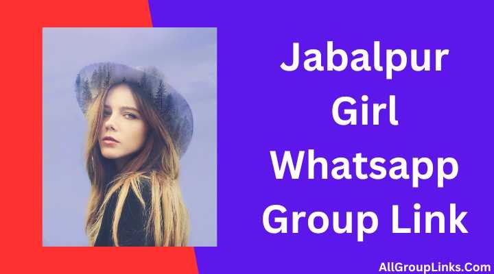 Jabalpur Girl Whatsapp Group Link