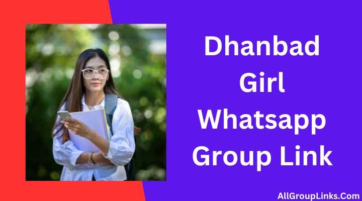 Dhanbad Girl Whatsapp Group Link