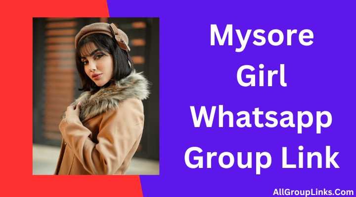 Mysore Girl Whatsapp Group Link