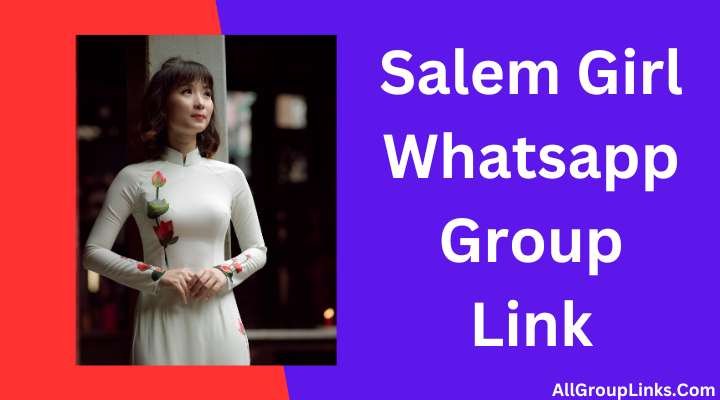 Salem Girl Whatsapp Group Link