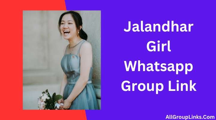 Jalandhar Girl Whatsapp Group Link