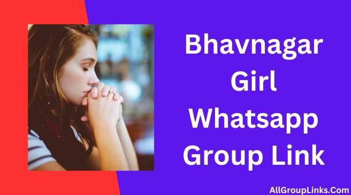 Bhavnagar Girl Whatsapp Group Link