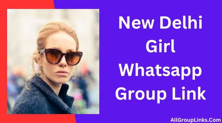 New Delhi Girl Whatsapp Group Link