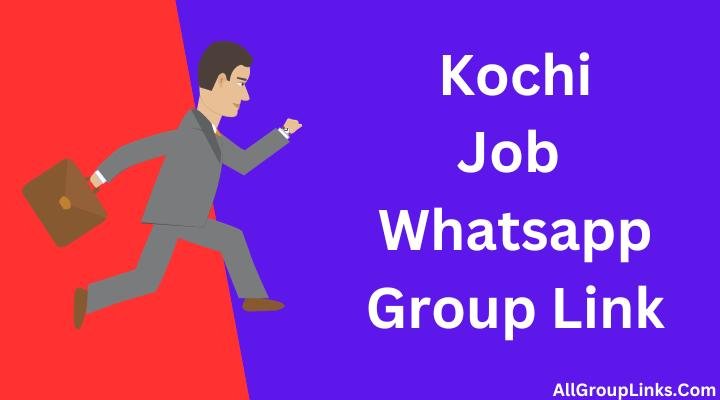 Kochi Job Whatsapp Group Link