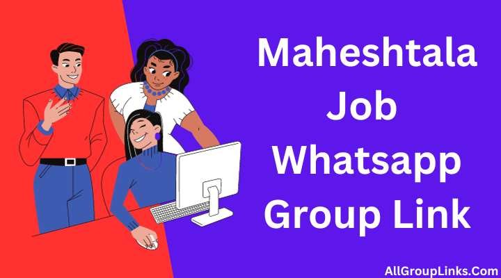 Maheshtala Job Whatsapp Group Link