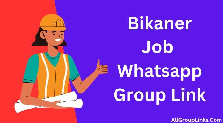 Bikaner Job Whatsapp Group Link