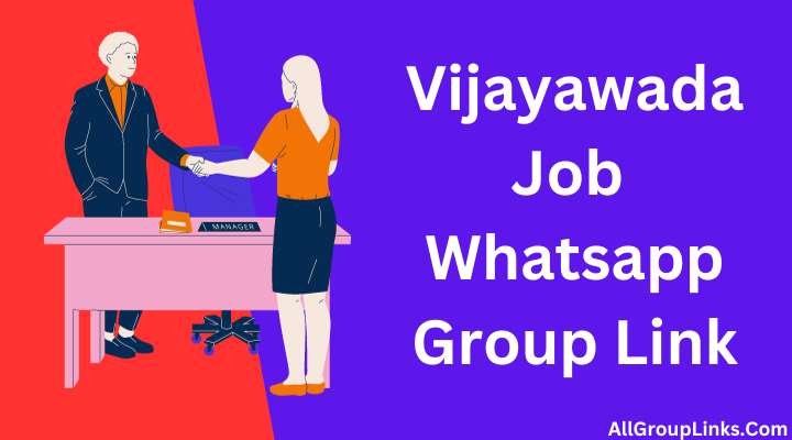 Vijayawada Job Whatsapp Group Link