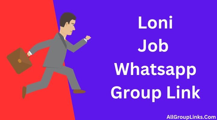 Loni Job Whatsapp Group Link