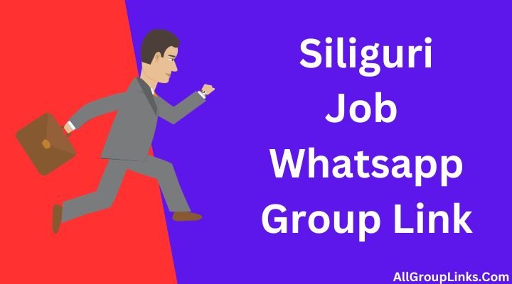 Siliguri Job Whatsapp Group Link