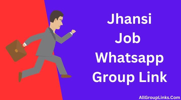 Jhansi Job Whatsapp Group Link