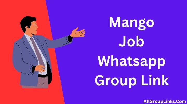 Mango Job Whatsapp Group Link