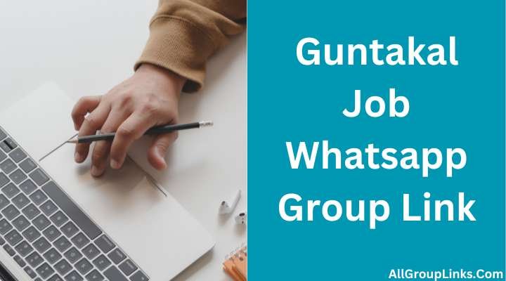 Guntakal Job Whatsapp Group Link