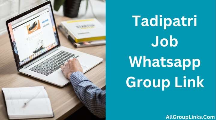 Tadipatri Job Whatsapp Group Link