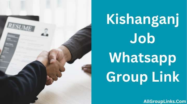 Kishanganj Job Whatsapp Group Link