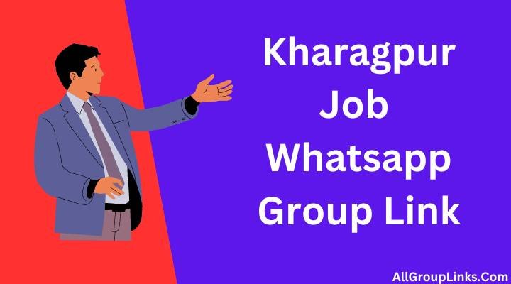 Kharagpur Job Whatsapp Group Link