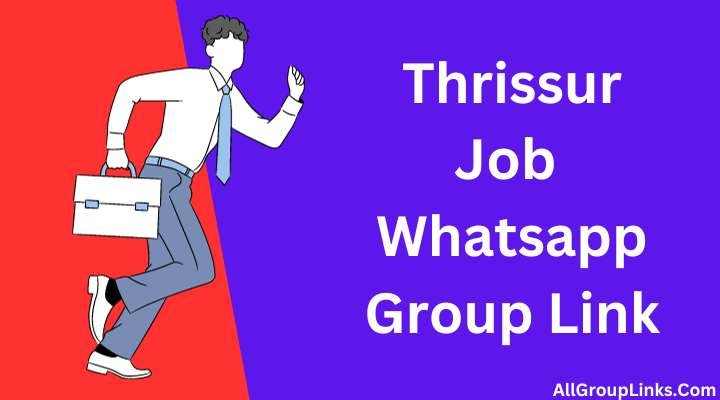 Thrissur Job Whatsapp Group Link