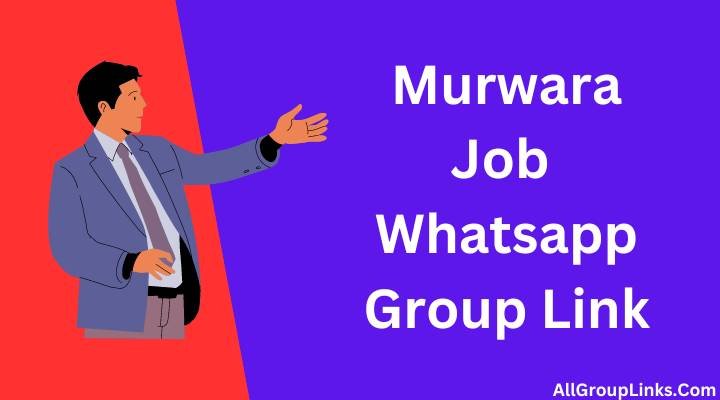 Murwara Job Whatsapp Group Link